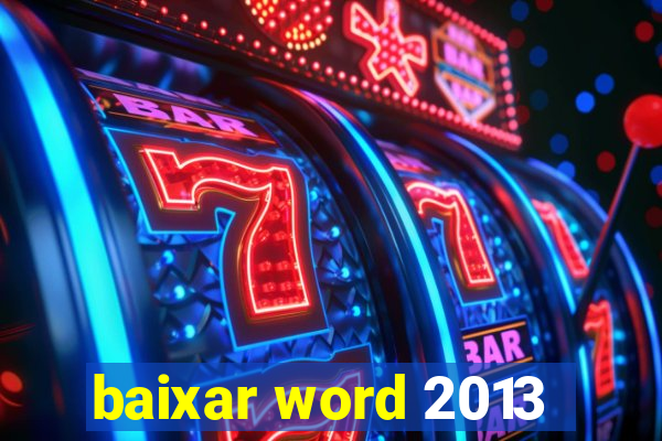 baixar word 2013